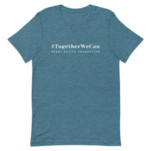Load image into Gallery viewer, #TogetherWeCan Unisex t-shirt