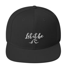 Load image into Gallery viewer, Let it be Snapback Hat