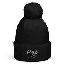 Load image into Gallery viewer, Let it be Pom Pom Beanie