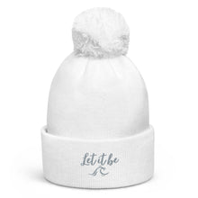 Load image into Gallery viewer, Let it be Pom Pom Beanie