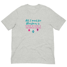 Load image into Gallery viewer, All I Want for Christmas Unisex t-shirt