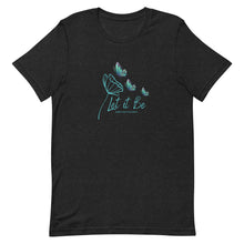 Load image into Gallery viewer, Let it be with Butterflies Unisex t-shirt