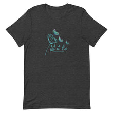 Load image into Gallery viewer, Let it be with Butterflies Unisex t-shirt