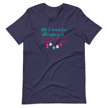 Load image into Gallery viewer, All I Want for Christmas Unisex t-shirt