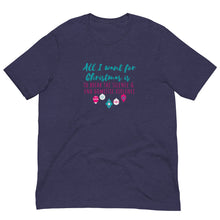 Load image into Gallery viewer, All I Want for Christmas Unisex t-shirt