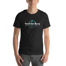 Load image into Gallery viewer, *NEW* Touch the World Unisex t-shirt
