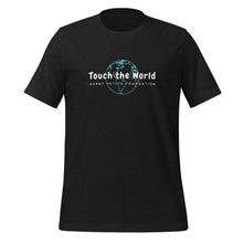 Load image into Gallery viewer, *NEW* Touch the World Unisex t-shirt
