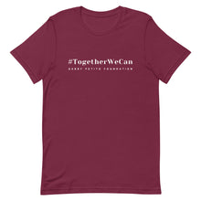 Load image into Gallery viewer, *NEW* #TogetherWeCan Unisex t-shirt
