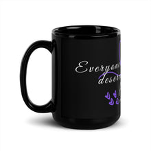 Load image into Gallery viewer, Everyone deserves to be safe - Black Glossy Mug
