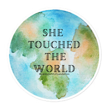 Load image into Gallery viewer, She Touched the World Bubble-free stickers
