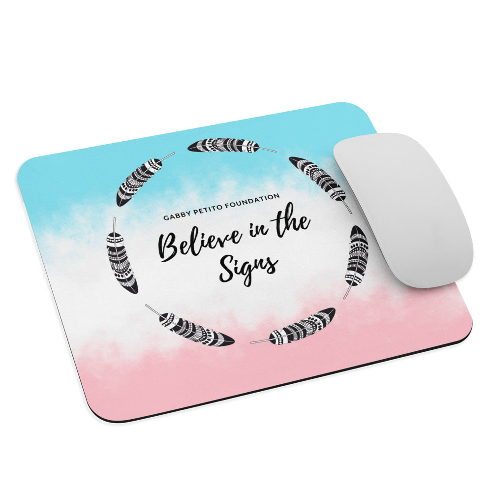 Believe in the Signs Gabby Petito Foundation Mouse pad