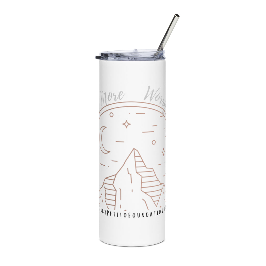 Travel More Worry Less Stainless steel tumbler