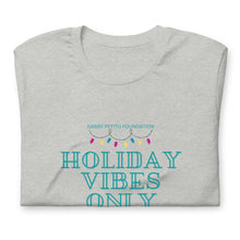 Load image into Gallery viewer, Holiday Vibes Only Unisex t-shirt
