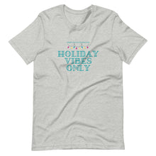 Load image into Gallery viewer, Holiday Vibes Only Unisex t-shirt
