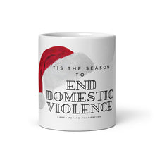 Load image into Gallery viewer, Tis the Season to End Domestic Violence Mug
