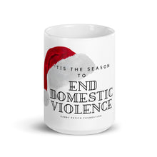 Load image into Gallery viewer, Tis the Season to End Domestic Violence Mug
